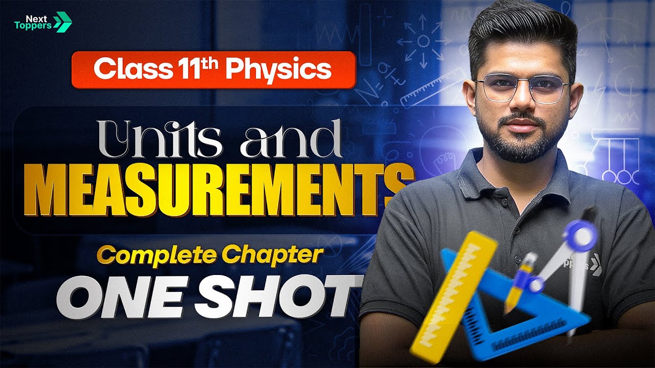 Units and Measurements Class 11 One Shot | Class 11th Physics Complete ...