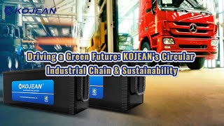 Driving a Green Future: KOJEAN’s Circular Industrial Chain & Sustainability