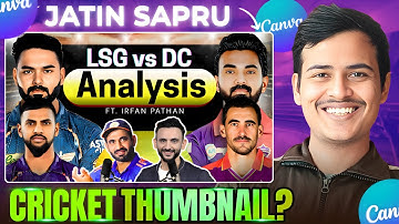 LSG vs DC | How to Make Cricket Thumbnail | Jatin Sapru Thumbnail | Logical Tech