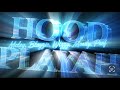 Hood Playah (Lyrics Video) - Mcley, Blayzie, Wizzy, Moody, Prof