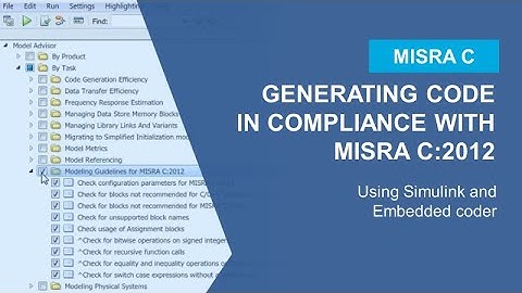 Generating Code in Compliance with MISRA C:2012 - Simulink and Embedded Coder Video