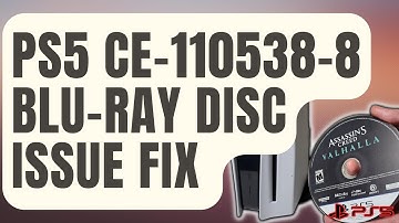 How To Fix PS5 CE-110538-8 Error | Won’t Read Blu-Ray Disc [Updated 2024]