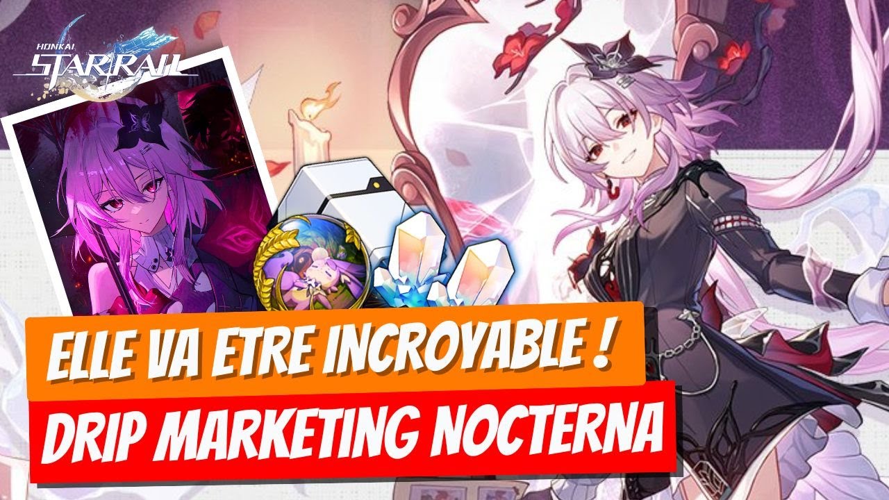 NOCTERNA LA MAGNIFIQUE ! UNE FUTURE ALLIÉE de CASTORICE ?! | Honkai Star Rail Drip Marketing 3.6