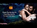 Waada Tha Har Raat ka (Lyrics)Song | Tony kakkar | Love Song |  Feel The Lyrics