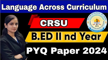 language across curriculum previous year question paper|crsu b.ed 2nd year imp.ques #crsu #mdu #bed