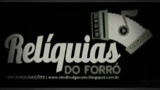 FORRÓ DAS ANTIGAS - CALCINHA PRETA, FORROZÃO TROPYKALIA, LIMÃO COM MEL E OUTROS