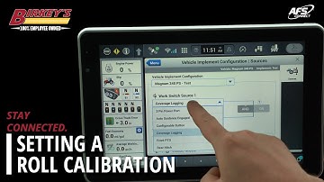 How To: Set a Roll Calibration | AFS Connect 1200 Display | Staying Connected with Birkey