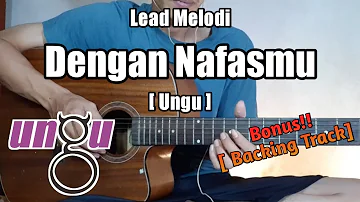 Lead Melodi Dengan Nafasmu - Ungu ( Bonus Backing Track ) | Galeri Melodi