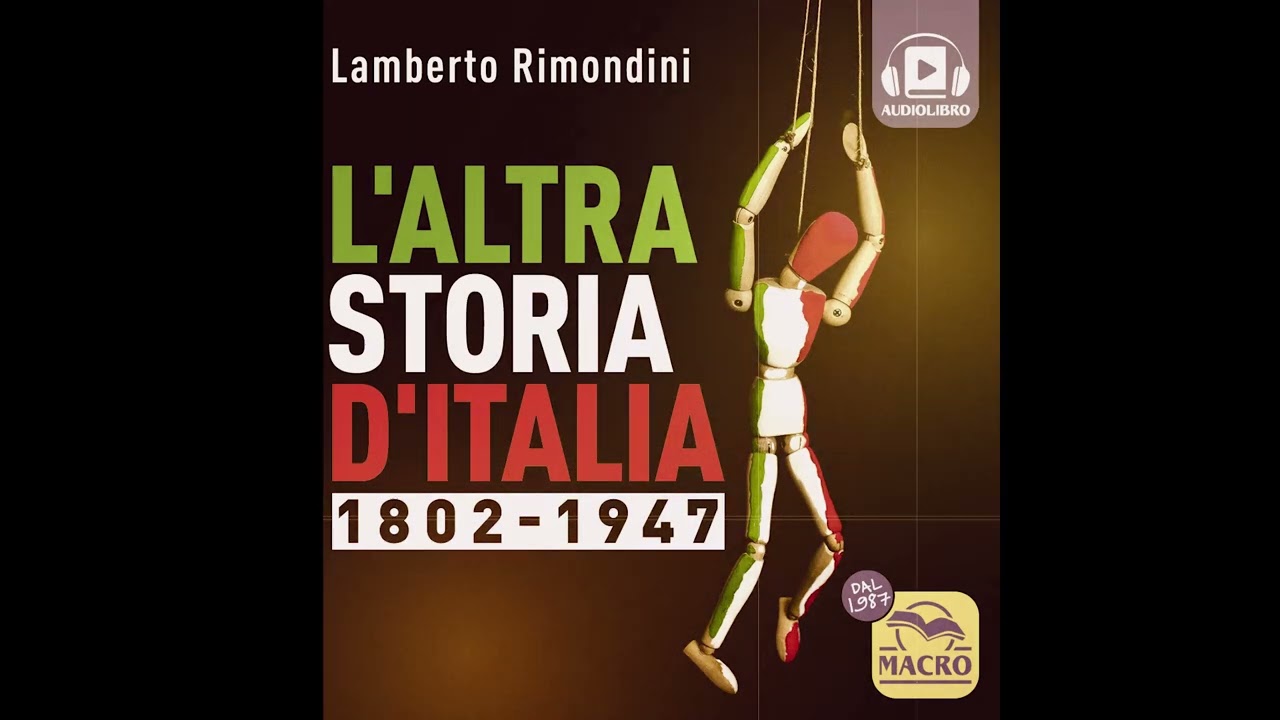 L'Altra Storia d'Italia. Vol.1: 1802-1947 | Audiolibro | Lamberto