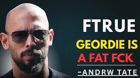 The Truth About True Geordie - Andrew Tate Motivation
