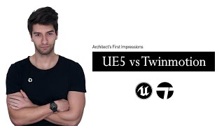 Unreal Engine 5 vs Twinmotion Architects First Impressions