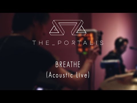 The Portalis - BREATHE (Acoustic Live)