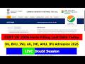 CUET UG 2026 Form Last Date | DU, BHU, JNU, AU, JMI, AMU, IPU Admission Date Out 2026 | Live Doubts