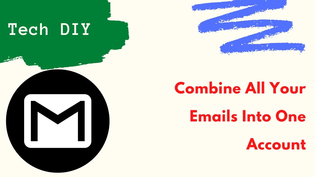 Combine All Your Emails Into One Account GMAIL YouTube