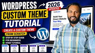WordPress Custom Theme Tutorial for Beginners - 2026 | Building a Custom WordPress Theme