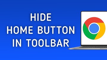 How to Hide Home Button in Toolbar in Chrome on PC