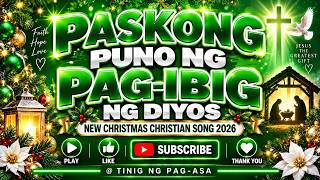🎄✨ PASKONG PUNONG-PUNO NG PAG-IBIG NG DIYOS ✨🎄
