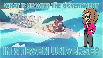 Steven Universe Theory/Discussion - Where Is the Government in Steven Universe?