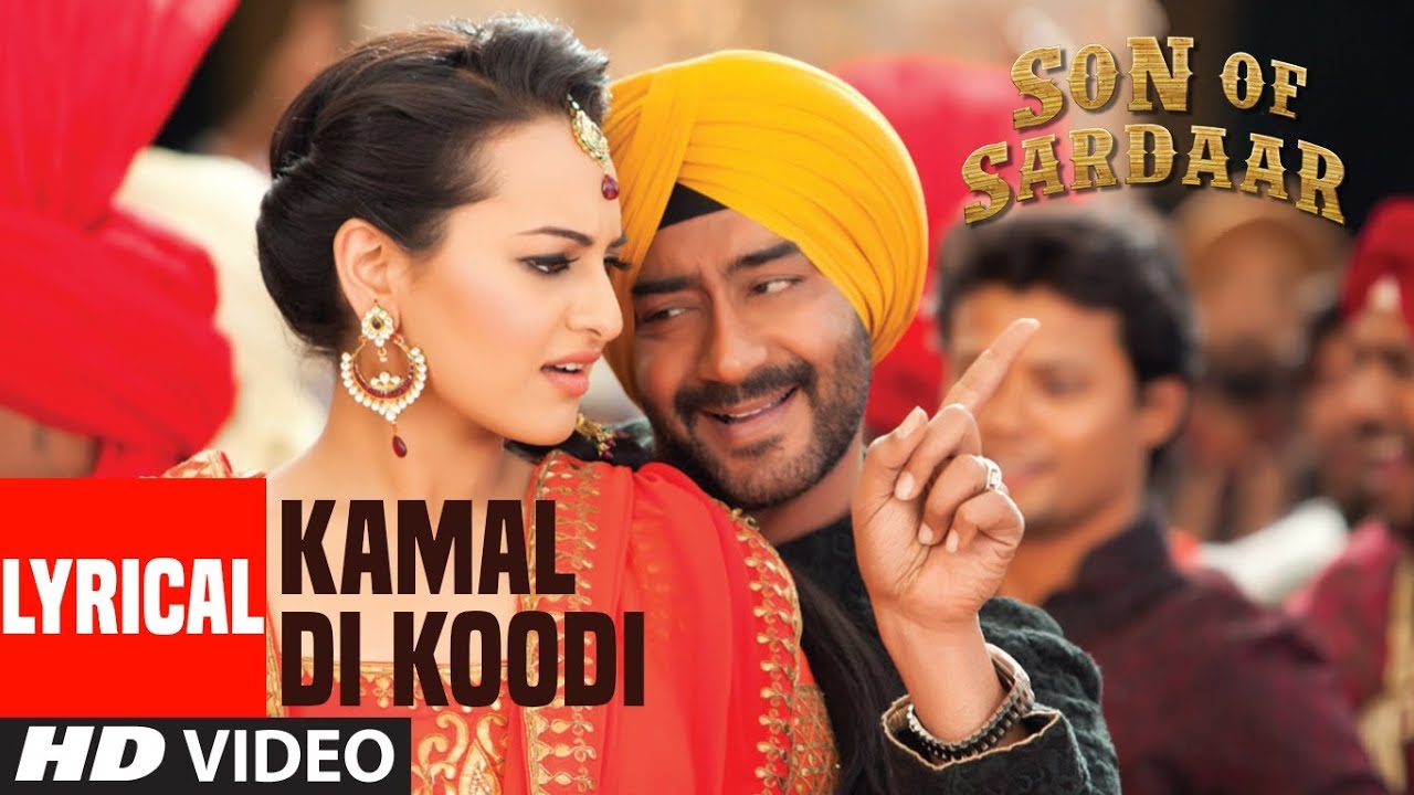 Tu Kamaal Di  Lyrical Video  Son Of Sardaar  Ajay Devgn Sonakshi Sinha Sanjay Dutt