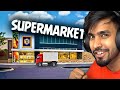 I OPENED MY OWN SUPERMARKET ||  TECHNO GAMERSZ