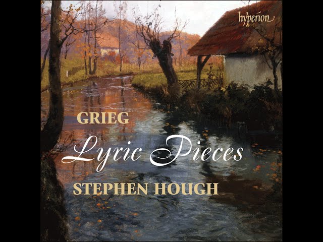 Grieg - Pièces lyriques : Soir d'été : Stephen Hough