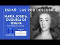 María Josefa, duquesa de Osuna: el extraordinario universo de una dama ilustrada. Por Mónica Luengo