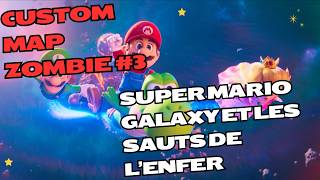 CUSTOM MAP ZOMBIE #3 Super Mario Galax et les maxi glitch !!