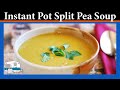 Easy Split Pea Soup made in an Instant Pot