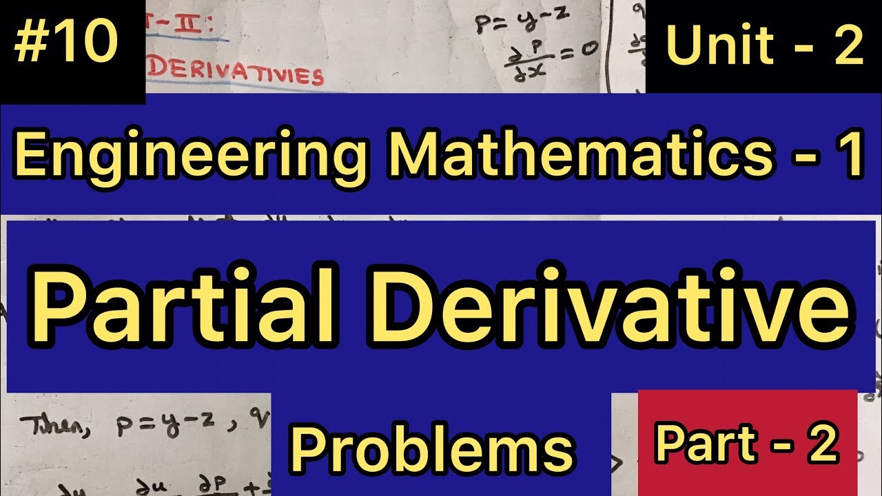 Engineering Mathematics 1 10 Partial Derivatives Part 2 engineering-mathematics-1-10-partial-derivatives-part-2