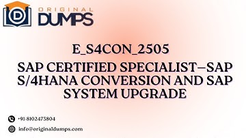 E_S4CON_2505 | SAP S/4HANA Conversion & System Upgrade Certification Guide