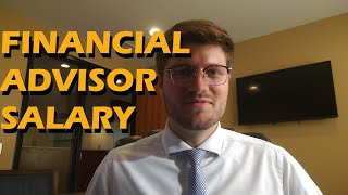 How Much Money Do  Financial Advisors Make?