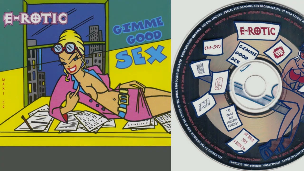 E-Rotic - Gimme Good Sex (CD, Maxi-Single, 1996) - YouTube