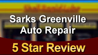 Sarks Greenville Auto Repair Greenville Perfect Five Star Review by Kate Massey