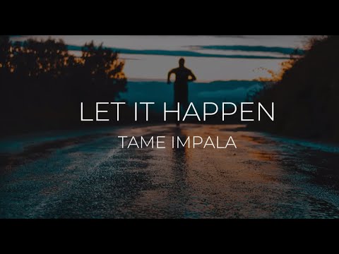 tame-impala-let-it-happen-lyrics-youtube