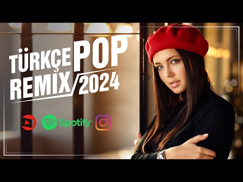 ⏭️ TÜRKÇE POP REMİX ŞARKILAR 2024 🎶 (6 Mayıs 2024) 💞 Yeni Pop Şarkılar 2024 Remix ✨