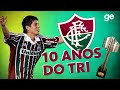 "O MAIOR TÍTULO DA MINHA VIDA!", Conca relembra o Tri do Fluminense em 2010 | ge.globo