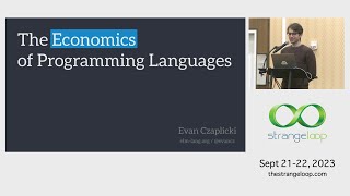 'The Economics of Programming Languages' by Evan Czaplicki (Strange Loop 2023)