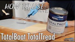 How to use: TotalBoat TotalTread