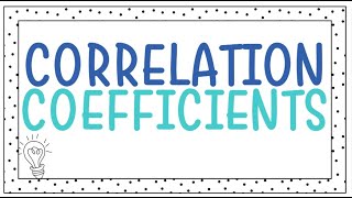 Correlation Coefficients | Understanding Strength & Direction in Data
