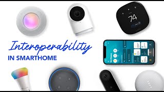 Interoperability in Smart Homes | Smart Home 101 Series screenshot 5