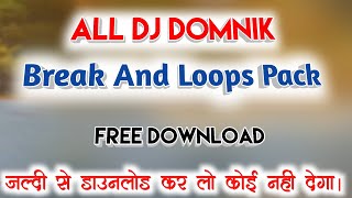 All Dj Domnik Breck And Loops Pack 2022।। New Nagpuri Loops  Domnik Breck Pack 2022 RKL Mix Official