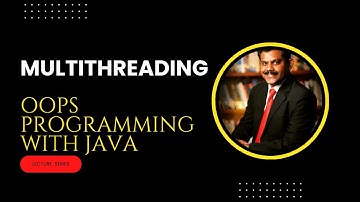 Java Multithreading | OOPS Programming with Java | SNS Institutions