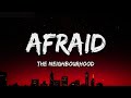 The Neighbourhood - Afraid (Lyrics)