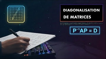 Comment diagonaliser une matrice ?