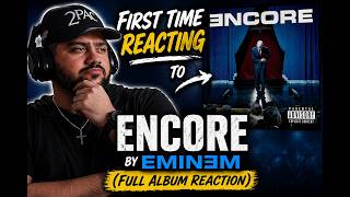 First Time Reacting to Encore by Eminem (FULL ALBUM Reaction)