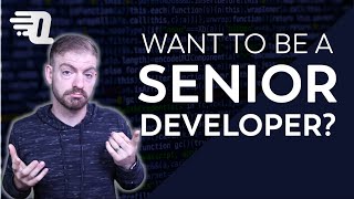 NUMBER ONE Trait of a Senior Developer  Do you have it?