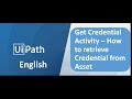 UiPath _GetCredentialActivity