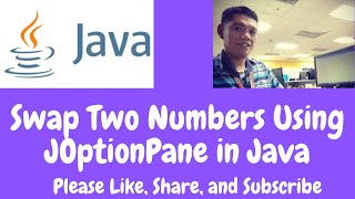 Swap Two Numbers Using JOptionPane in Java