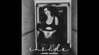 Lauren Jauregui - Inside [HQ]