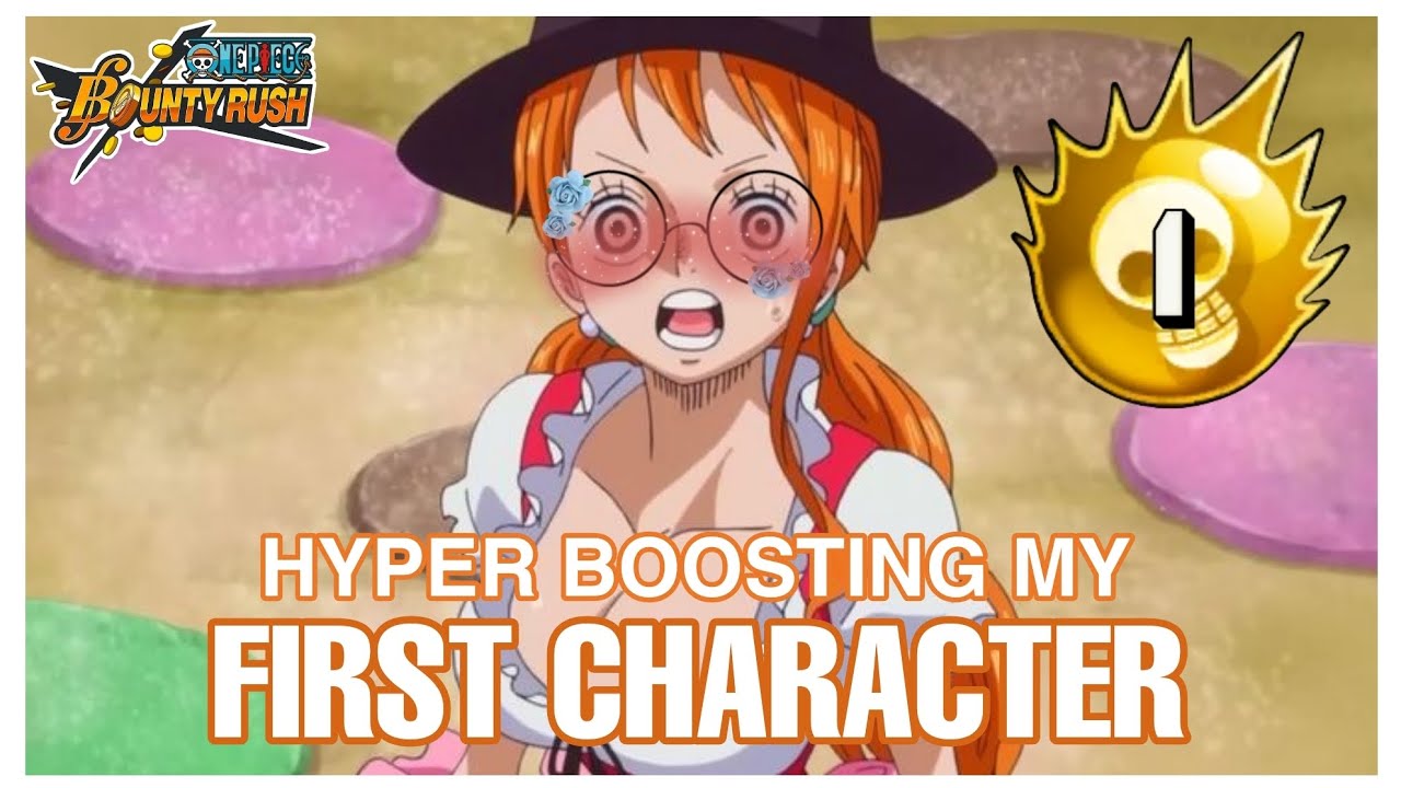 HYPER BOOSTING A CHARACTER FOR THE FIRST TIME ONE PIECE BOUNTY RUSH